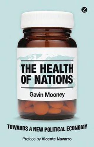 Cover image for The Health of Nations: Towards a New Political Economy