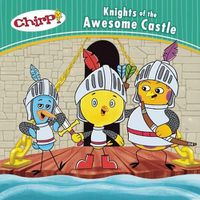 Cover image for Chirp: Knights of the Awesome Castle