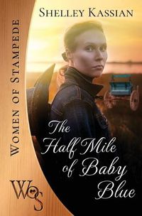 Cover image for The Half Mile of Baby Blue