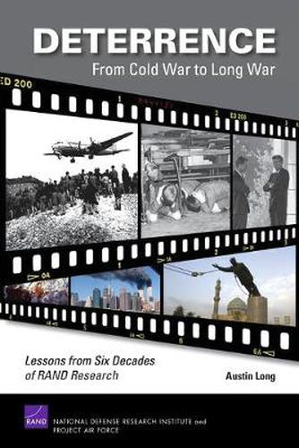 Cover image for Deterrence - from Cold War to Long War: Lessons from Six Decades of RAND Research