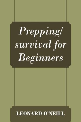 Prepping/survival for Beginners