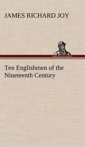 Cover image for Ten Englishmen of the Nineteenth Century