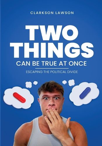 Cover image for Two Things Can Be True at Once