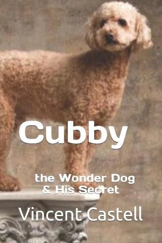 Cover image for Cubby the Wonder Dog: and his Secret