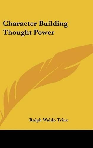 Cover image for Character Building Thought Power