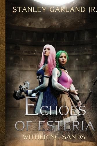 Cover image for Echoes Of Esteria Withering Sands