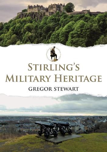 Stirling's Military Heritage