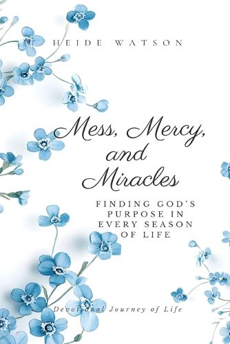 Cover image for Mess, Mercy, and Miracles