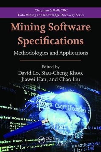 Cover image for Mining Software Specifications: Methodologies and Applications