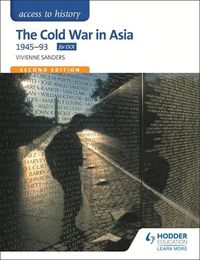 Cover image for Access to History: The Cold War in Asia 1945-93 for OCR Second Edition