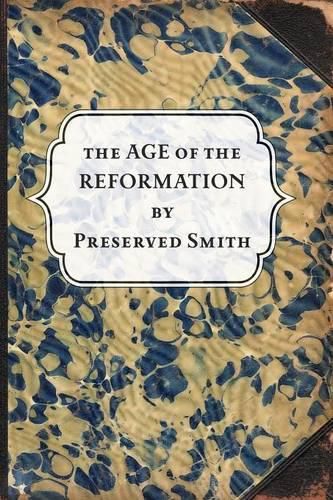 Cover image for The Age of the Reformation