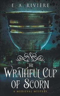 Cover image for The Wrathful Cup of Scorn