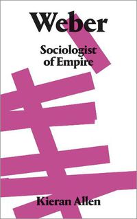 Cover image for Weber: Sociologist of Empire