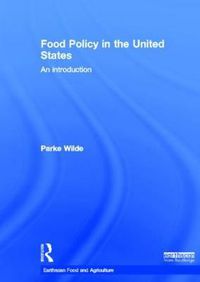 Cover image for Food Policy in the United States: An Introduction