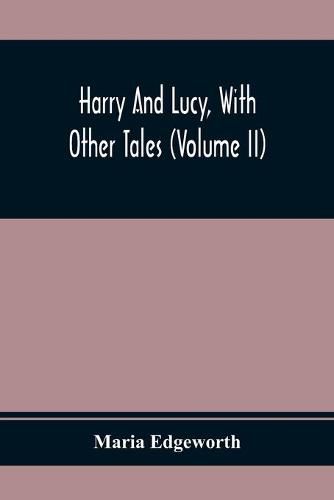 Cover image for Harry And Lucy, With Other Tales (Volume II)