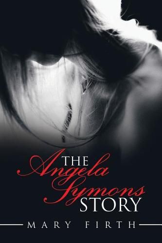 Cover image for The Angela Symons Story