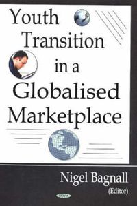 Cover image for Youth Transition in a Globalized Marketplace