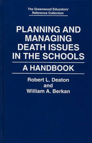 Planning and Managing Death Issues in the Schools: A Handbook