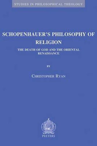 Cover image for Schopenhauer's Philosophy of Religion: The Death of God and the Oriental Renaissance