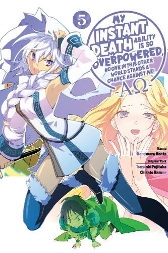 Cover image for My Instant Death Ability Is So Overpowered, No One in This Other World Stands a Chance Against Me! -AO-, Vol. 5 (manga)