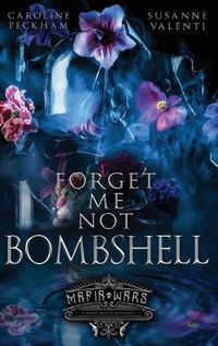 Cover image for Forget-Me-Not Bombshell