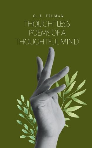 Cover image for Thoughtless Poems of a Thoughtful Mind