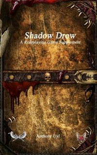 Cover image for Shadow Drow A Roleplaying Game Supplement