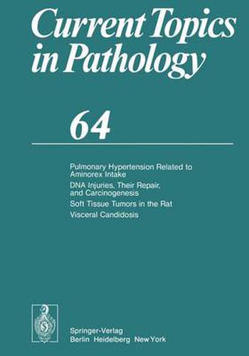 Pulmonary Hypertension Related to Aminorex Intake DNA Injuries, Their Repair, and Carcinogenesis Soft Tissue Tumors in the Rat Visceral Candidosis