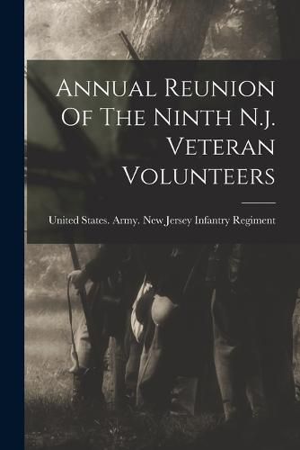 Cover image for Annual Reunion Of The Ninth N.j. Veteran Volunteers