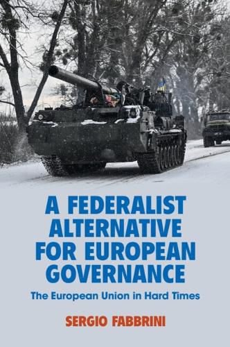 Cover image for A Federalist Alternative for European Governance