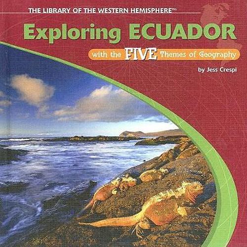 Cover image for Exploring Ecuador with the Five Themes of Geography