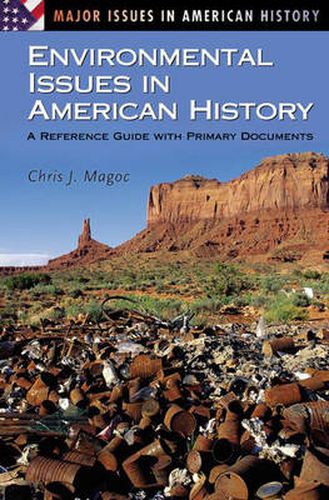 Cover image for Environmental Issues in American History: A Reference Guide with Primary Documents