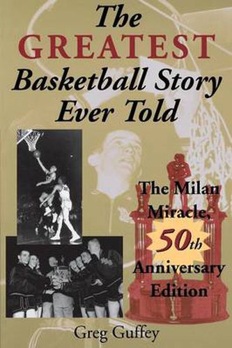 Cover image for The Greatest Basketball Story Ever Told: The Milan Miracle