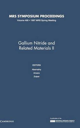 Cover image for Gallium Nitride and Related Materials II: Volume 468