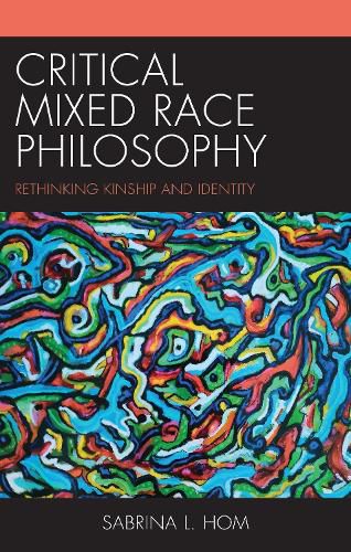 Cover image for Critical Mixed Race Philosophy