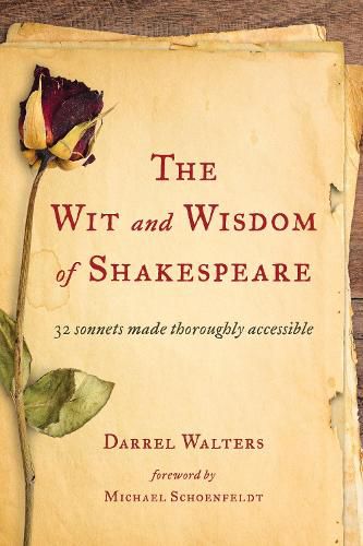 Cover image for The Wit and Wisdom of Shakespeare: 32 Sonnets Made Thoroughly Accessible