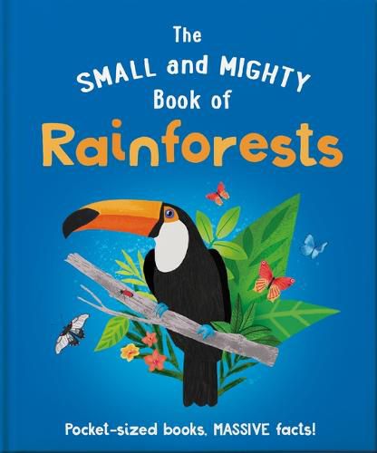 Cover image for The Small and Mighty Book of Rainforests