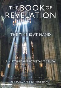 Cover image for The Book of Revelation: The Time Is at Hand