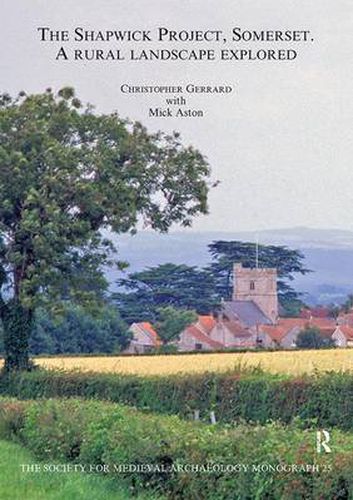 Cover image for The Shapwick Project, Somerset: A Rural Landscape Explored