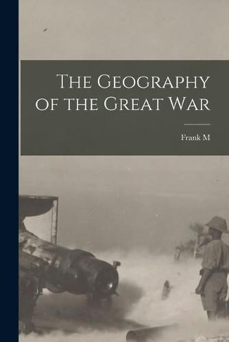 Cover image for The Geography of the Great War