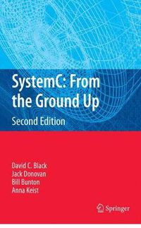Cover image for SystemC: From the Ground Up, Second Edition