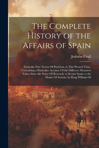 Cover image for The Complete History of the Affairs of Spain