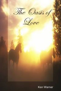 Cover image for The Oasis of Love