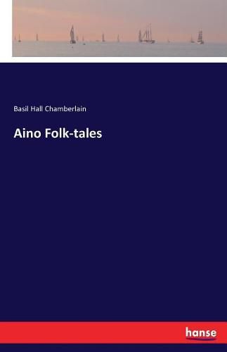 Aino Folk-tales