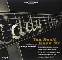 Cover image for You Don’T Know Me: Rediscovering Eddy Arnold