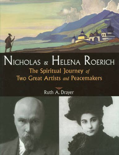 Cover image for Nicholas & Helena Roerich: The Spiritual Journey of Two Great Artists and Peacemakers