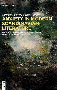 Cover image for Anxiety in Modern Scandinavian Literature