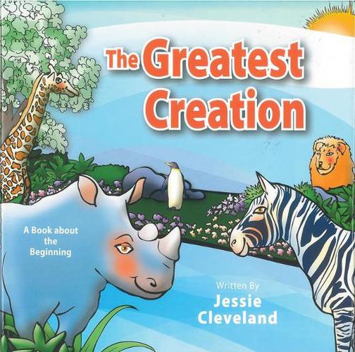 Cover image for The Greatest Creation: A Book about the Beginning