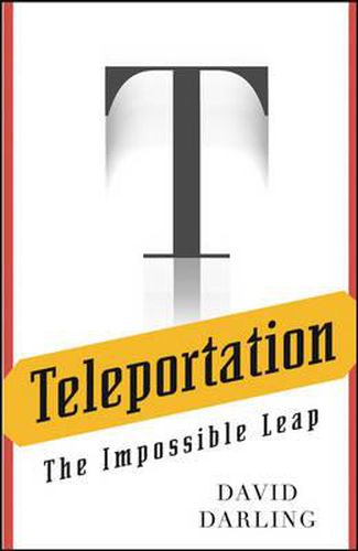 Cover image for Teleportation: The Impossible Leap