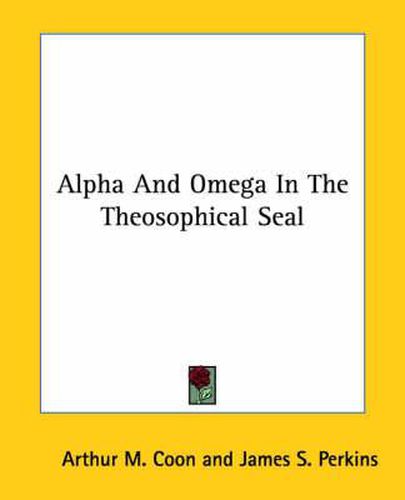 Cover image for Alpha and Omega in the Theosophical Seal